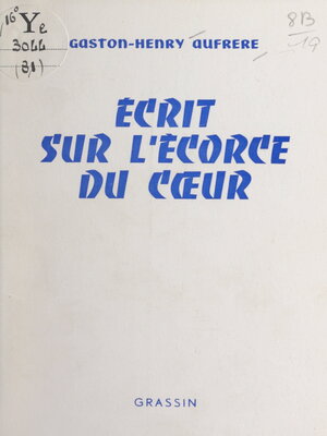 cover image of Écrit sur l'écorce du cœur